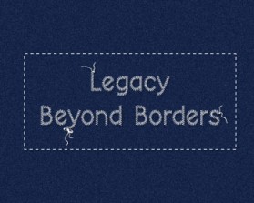 Legacy Beyond Borders entry by danagdesigns