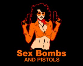 Sex Bombs And Pistols entry by TheenkPositive