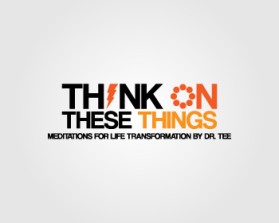 Think On These Things (.tv) entry by cozmy