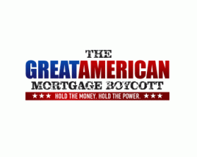 The Great American Mortgage Boycott entry by cclia