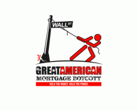The Great American Mortgage Boycott entry by cclia