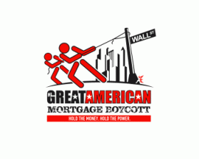 The Great American Mortgage Boycott entry by cclia