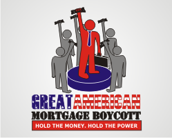 The Great American Mortgage Boycott entry by hindo