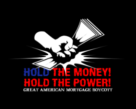 The Great American Mortgage Boycott entry by andrelenoir
