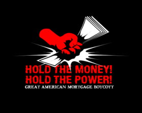 The Great American Mortgage Boycott entry by andrelenoir