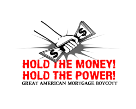 The Great American Mortgage Boycott entry by andrelenoir