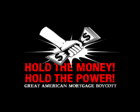 The Great American Mortgage Boycott entry by andrelenoir