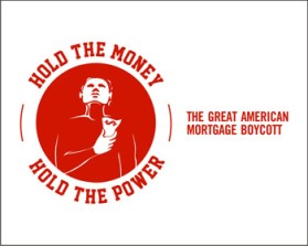 Logo Design entry 465609 submitted by K. to the Logo Design for The Great American Mortgage Boycott run by mpstamos