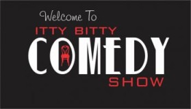 itty bitty Comedy Show entry by Damon Goens