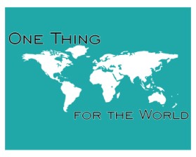 One Thing for the World entry by asc