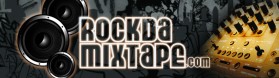 rockdamixtape.com entry by actrom01