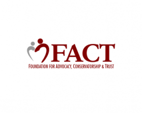 Foundation for Advocacy, Conservatorship,  and Trust, Inc. (FACT) entry by LeAnn
