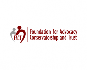 Foundation for Advocacy, Conservatorship,  and Trust, Inc. (FACT) entry by LeAnn