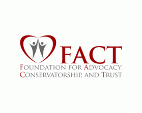 Foundation for Advocacy, Conservatorship,  and Trust, Inc. (FACT) entry by JeanN
