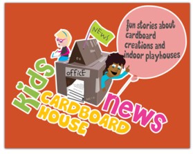 Kids Cardboard House News entry by CharlieBrown