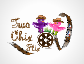 Two Chick's Flix entry by joa