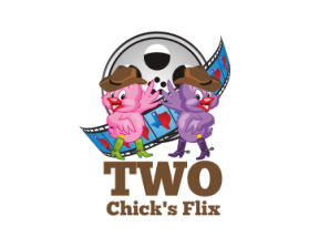 Two Chick's Flix entry by si9nzation