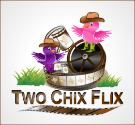 Two Chick's Flix entry by joa