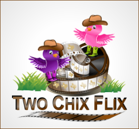 Two Chick's Flix entry by joa