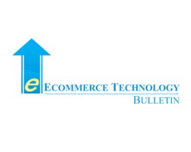 Ecommerce Technology Bulletin entry by jogsee