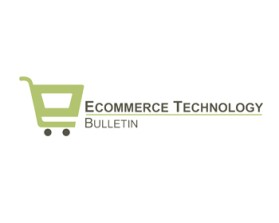 Ecommerce Technology Bulletin entry by jogsee