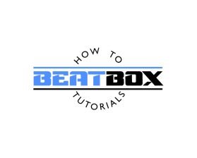 http://HowToBeatBoxTutorials.com entry by LeAnn