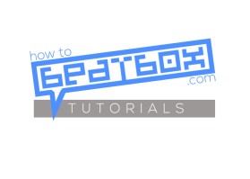 http://HowToBeatBoxTutorials.com entry by shefkire