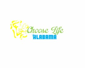 Choose Life  Alabama entry by mhine03