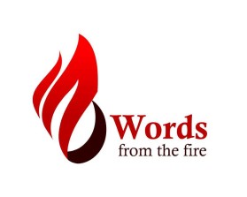 Words from the fire entry by boycoll