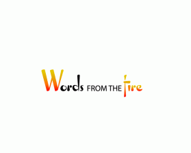 Words from the fire entry by Coral