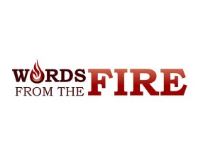 Words from the fire entry by boycoll