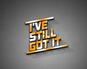 I've Still Got It entry by Oidesign