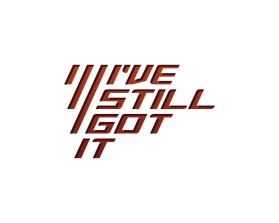 I've Still Got It entry by bornquiest