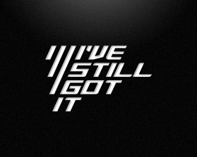 I've Still Got It entry by bornquiest