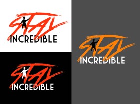 STAY INCREDIBLE entry by ribcarreon