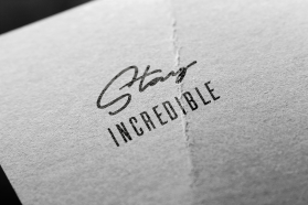 STAY INCREDIBLE entry by maioci