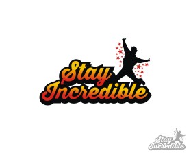 Winning entry: STAY INCREDIBLE entry by pwdzgn