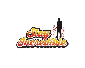 STAY INCREDIBLE entry by pwdzgn