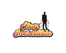 STAY INCREDIBLE entry by pwdzgn