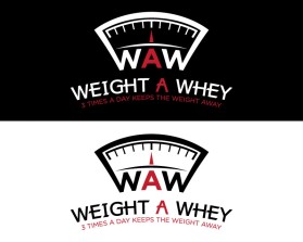 Weight A Whey entry by JINKODESIGNS