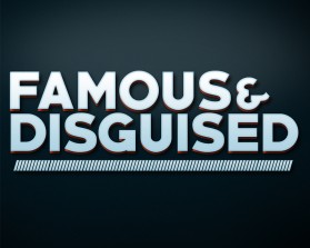 Famous &amp; Disguised entry by jonny2quest