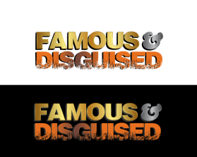 Famous &amp; Disguised entry by dsdezign