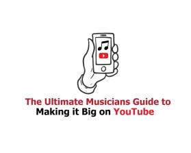 The Ultimate Musicians Guide to Making it Big on YouTube entry by iShprathi