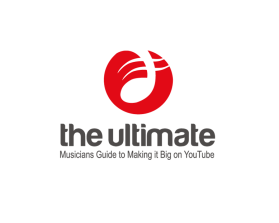 The Ultimate Musicians Guide to Making it Big on YouTube entry by smarttaste