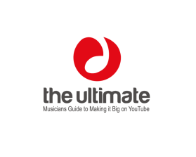 The Ultimate Musicians Guide to Making it Big on YouTube entry by smarttaste