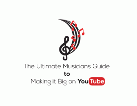 The Ultimate Musicians Guide to Making it Big on YouTube entry by tzandarik