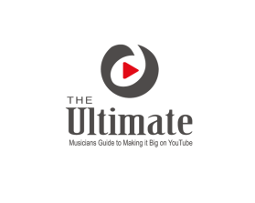 The Ultimate Musicians Guide to Making it Big on YouTube entry by smarttaste