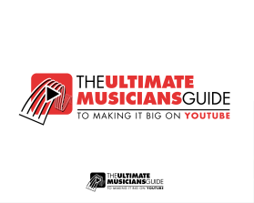 The Ultimate Musicians Guide to Making it Big on YouTube entry by APRIL