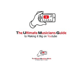 The Ultimate Musicians Guide to Making it Big on YouTube entry by iShprathi