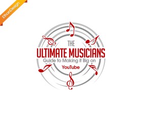 The Ultimate Musicians Guide to Making it Big on YouTube entry by Ethan